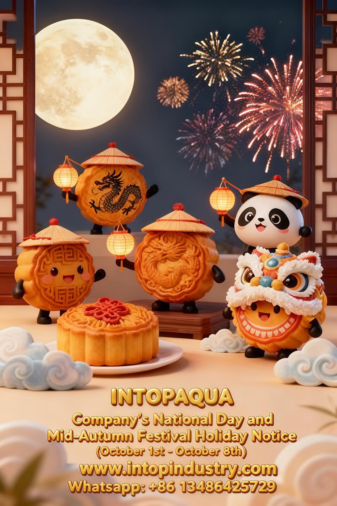 INTOPAQUA’s Holiday Schedule: Observing China’s National Day & Mid-Autumn Festival (Oct 1-8)
